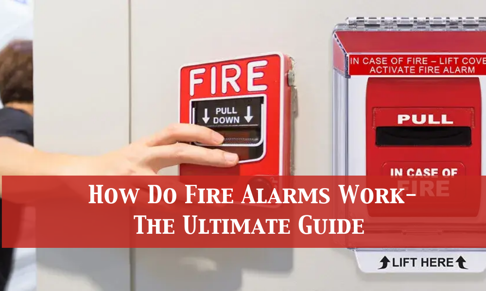 How Do Fire Alarms work