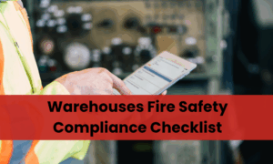 Warehouses Fire Safety Compliance Checklist
