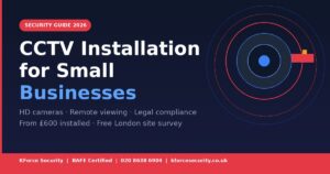 CCTV Installation for Small Businesses in London 2026